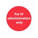 F Maltby & Sons Pharmacy Alert "For IV Administration Only"